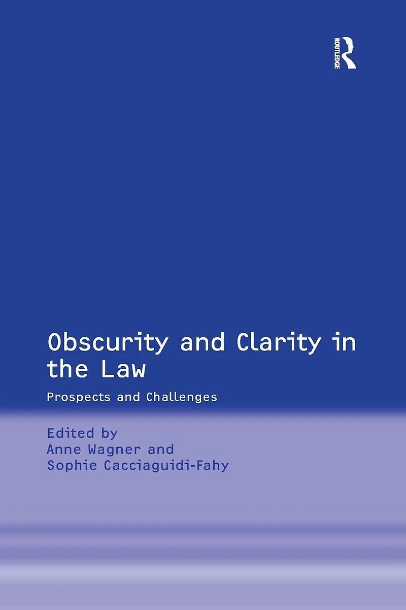 Obscurity and Clarity the Law: Prospects Challenges