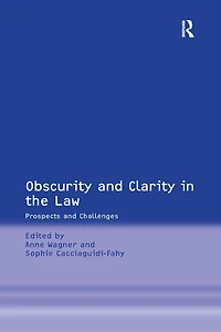 Obscurity and Clarity the Law: Prospects Challenges