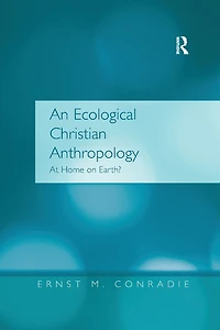 An Ecological Christian Anthropology: At Home on Earth?