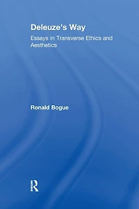 Deleuze's Way: Essays Transverse Ethics and Aesthetics