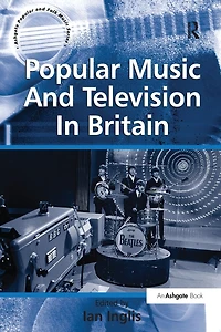 Popular Music And Television Britain