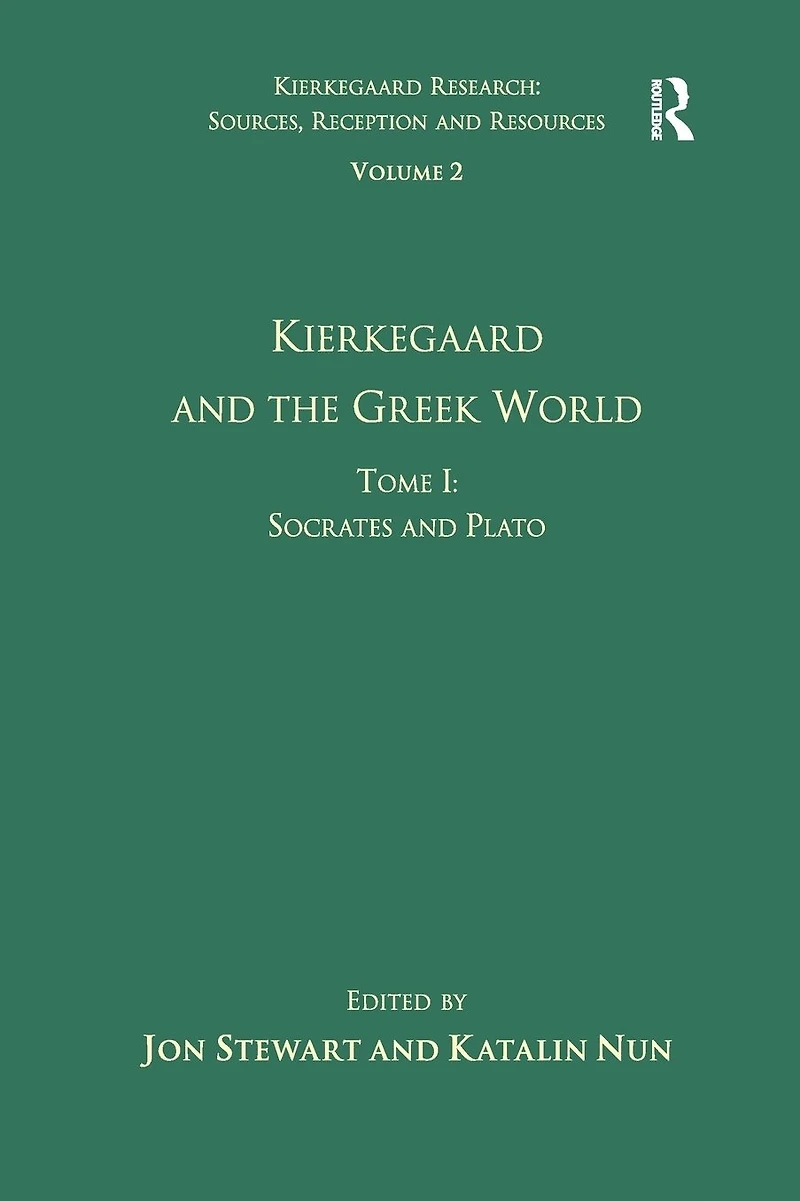 Volume 2, Tome I: Kierkegaard and the Greek World - Socrates Plato