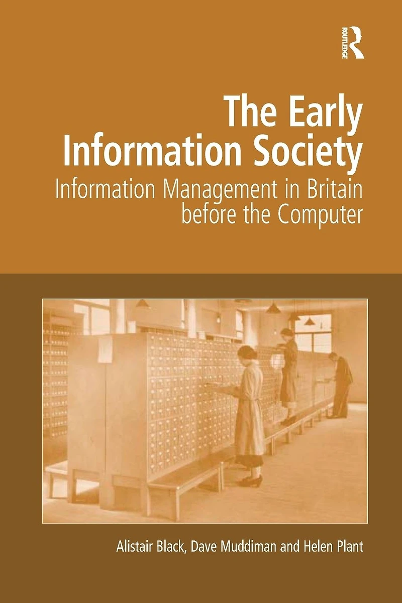 the Early Information Society: Management Britain before Computer