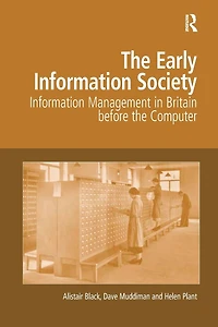 the Early Information Society: Management Britain before Computer