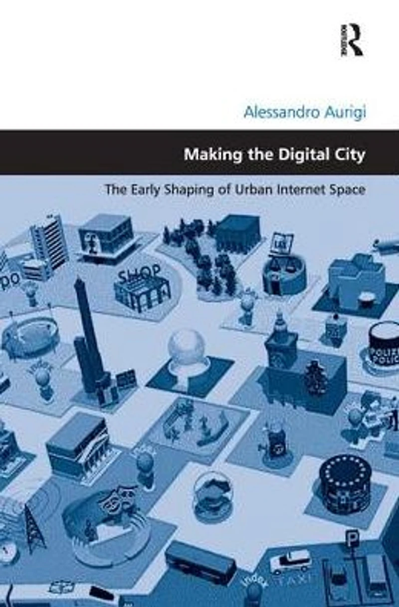 Making The Digital City: Early Shaping of Urban Internet Space