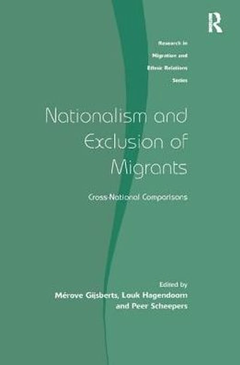 Nationalism and Exclusion of Migrants: Cross-National Comparisons