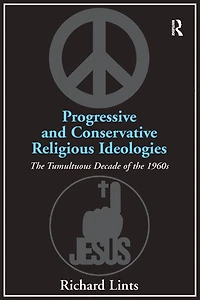 Progressive and Conservative Religious Ideologies: the Tumultuous Decade of 1960s