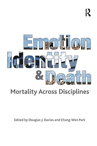 Emotion, Identity and Death: Mortality Across Disciplines