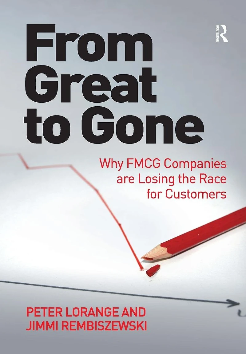 From Great to Gone: Why FMCG Companies are Losing the Race for Customers