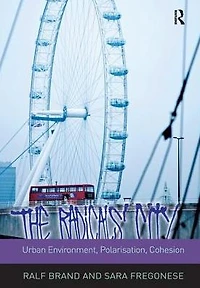 The Radicals' City: Urban Environment, Polarisation, Cohesion