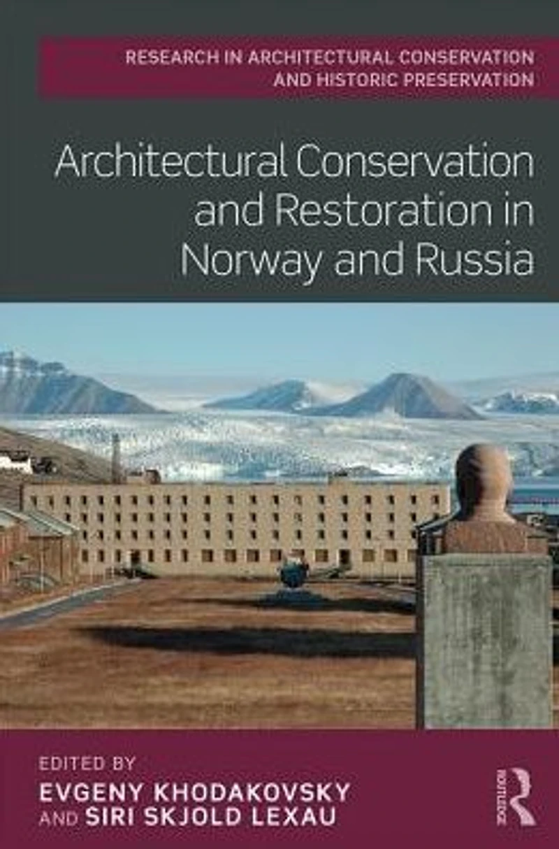 Architectural Conservation and Restoration Norway Russia
