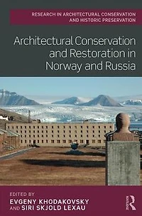 Architectural Conservation and Restoration Norway Russia