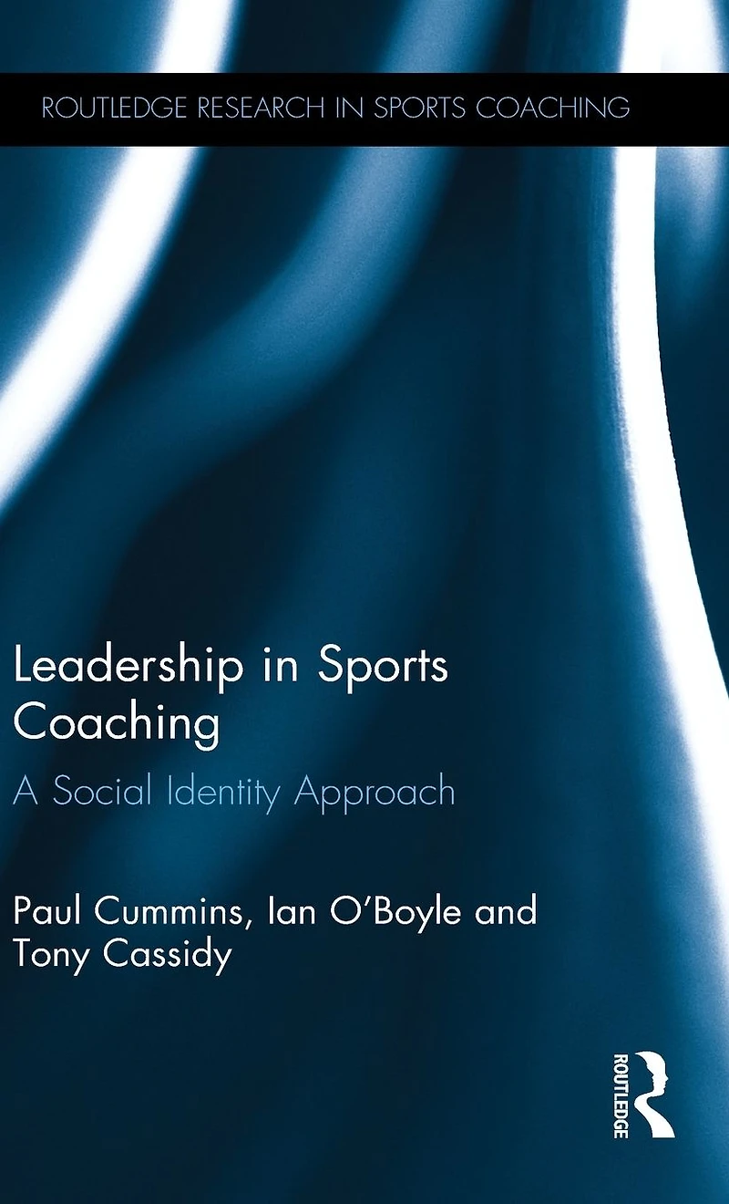Leadership Sports Coaching: A Social Identity Approach
