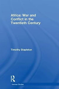 Africa: War and Conflict the Twentieth Century