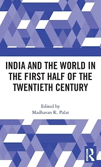 India and the World First Half of Twentieth Century