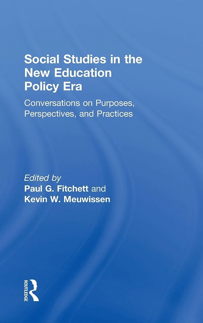 Social Studies the New Education Policy Era: Conversations on Purposes, Perspectives, and Practices