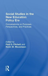 Social Studies the New Education Policy Era: Conversations on Purposes, Perspectives, and Practices