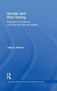 Gender and Risk-Taking: Economics, Evidence, Why the Answer Matters