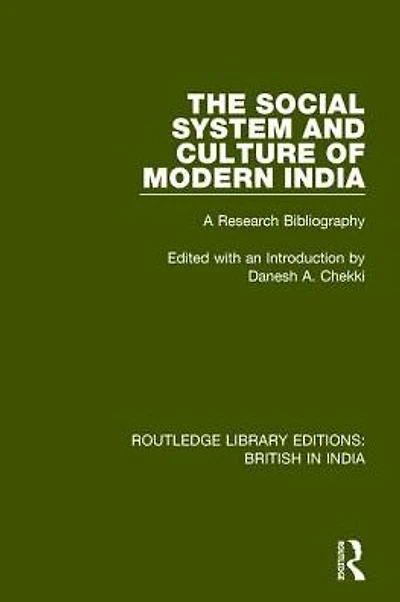 The Social System and Culture of Modern India: A Research Bibliography