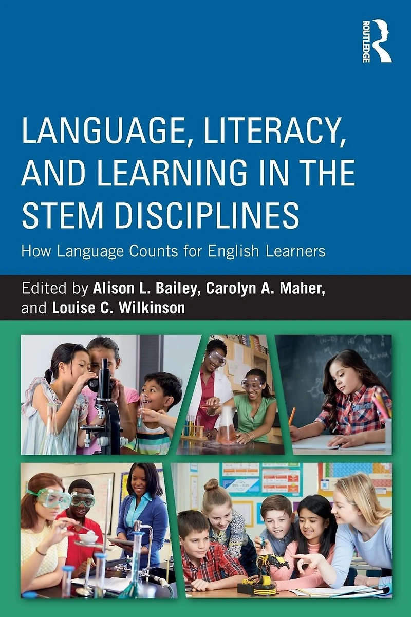 Language, Literacy, and Learning the STEM Disciplines: How Language Counts for English Learners