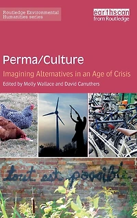 Perma/Culture:: Imagining Alternatives an Age of Crisis