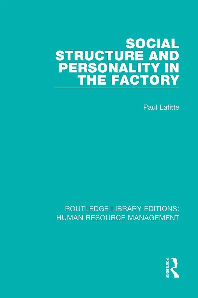 Social Structure and Personality the Factory