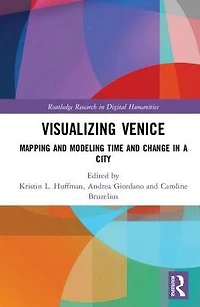 Visualizing Venice: Mapping and Modeling Time Change a City