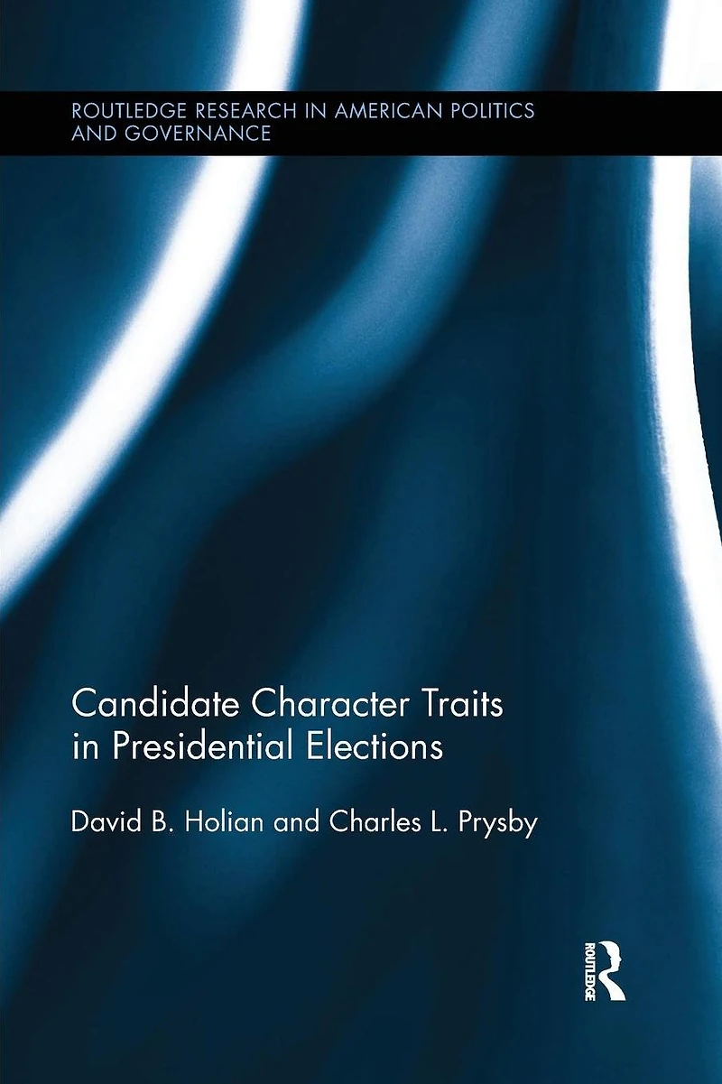 Candidate Character Traits Presidential Elections