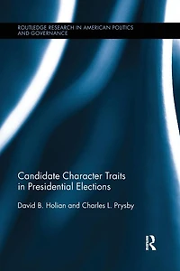 Candidate Character Traits Presidential Elections