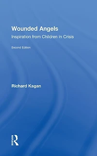 Wounded Angels: Inspiration from Children Crisis, Second Edition