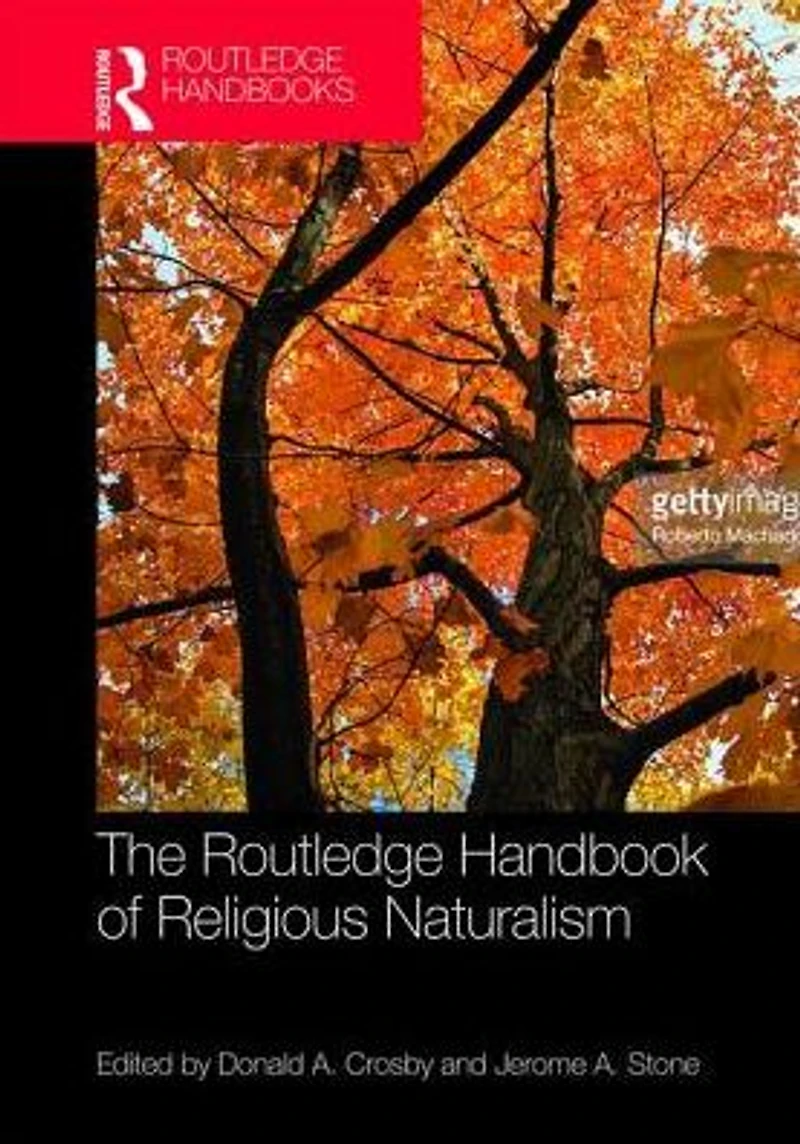 The Routledge Handbook of Religious Naturalism