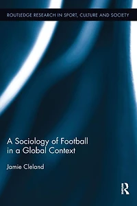 a Sociology of Football Global Context
