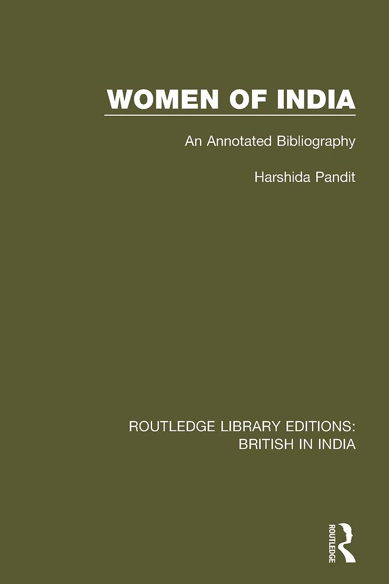 Women of India: An Annotated Bibliography
