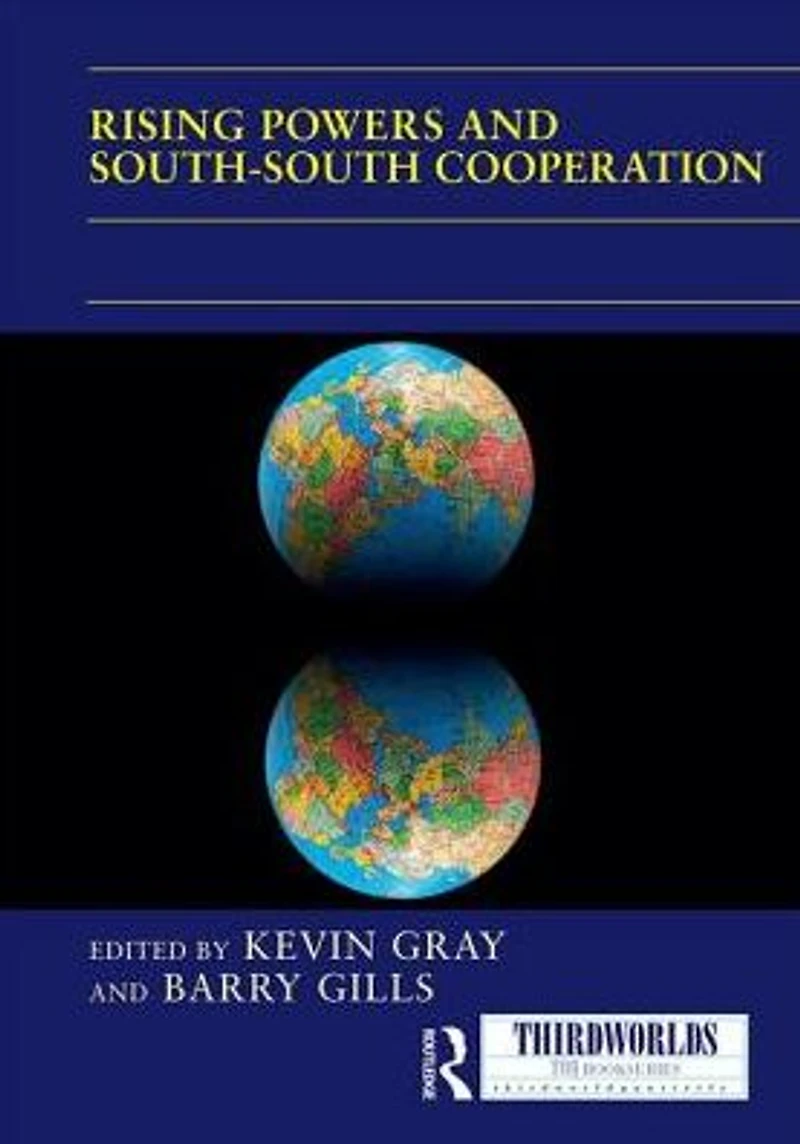 Rising Powers and South-South Cooperation