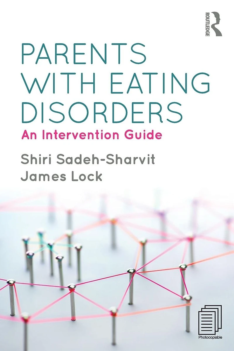 Parents with Eating Disorders: An Intervention Guide