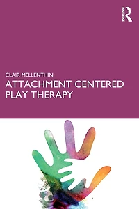 Attachment Centered Play Therapy