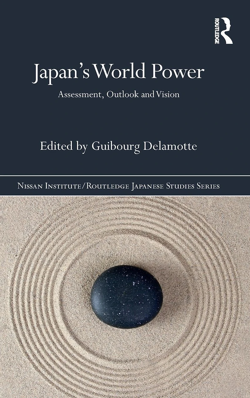 Japan's World Power: Assessment, Outlook and Vision