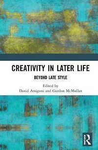 Creativity Later Life: Beyond Late Style
