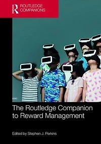 The Routledge Companion to Reward Management