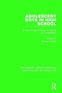 Adolescent Boys High School: A Psychological Study of Coping and Adaptation
