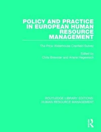 Policy and Practice European Human Resource Management: The Price Waterhouse Cranfield Survey
