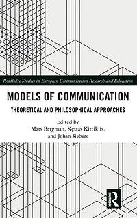 Models of Communication: Theoretical and Philosophical Approaches
