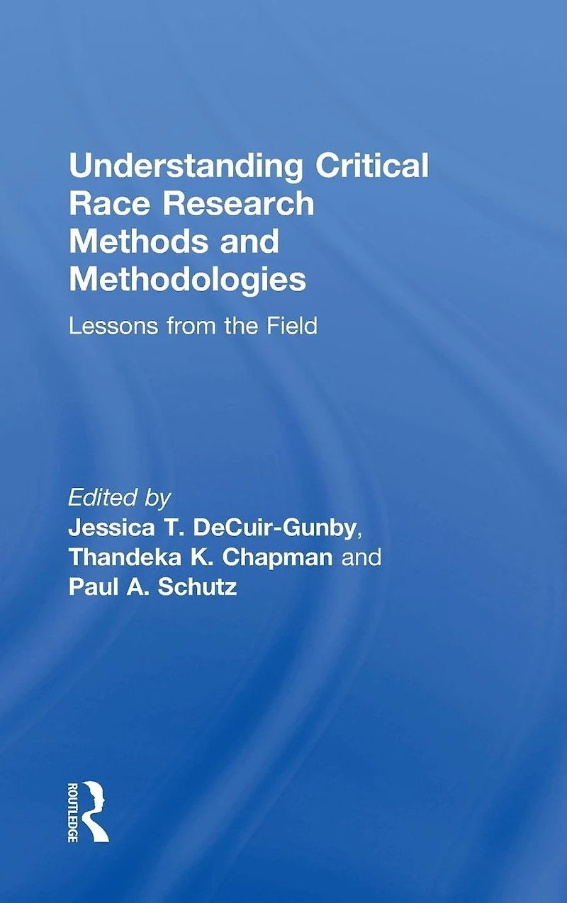 Understanding Critical Race Research Methods and Methodologies: Lessons from the Field