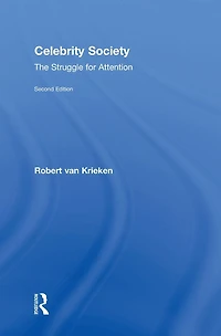 Celebrity Society: The Struggle for Attention