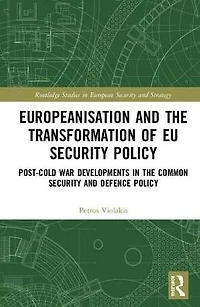 Europeanisation and the Transformation of EU Security Policy: Post-Cold War Developments Common Defence Policy