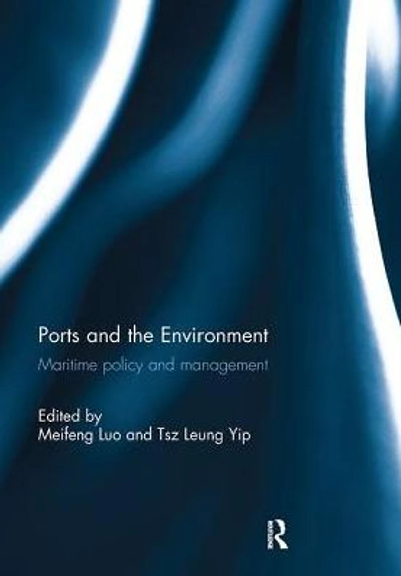 Ports and the Environment: Maritime Policy Management