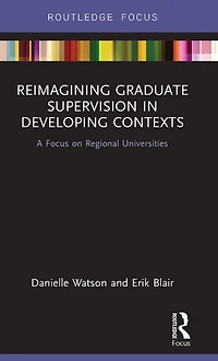 Reimagining Graduate Supervision Developing Contexts: A Focus on Regional Universities