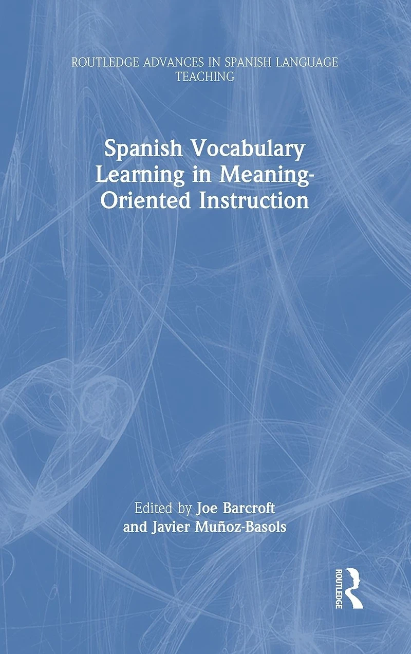 Spanish Vocabulary Learning Meaning-Oriented Instruction
