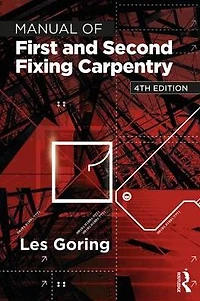 Manual of First and Second Fixing Carpentry