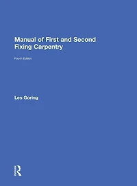 Manual of First and Second Fixing Carpentry